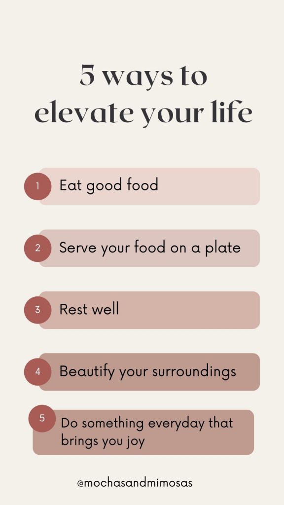 5 Ways to Elevate Your Life - Mochas and Mimosas