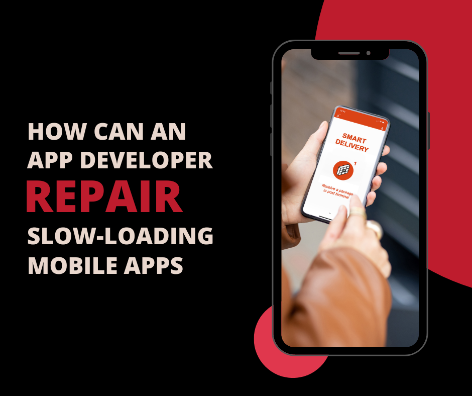 Here's How a Mobile App Developer Can Fix Slow-Loading Apps?